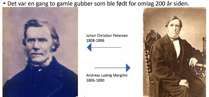 Johan Christian Petersen og Andreas Ludvik Margrini - Steinar Engens foredrag